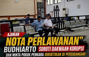 Ajukan Nota Perlawanan, Budhiarto Soroti Dakwaan Korupsi dan Minta Pokok Perkara Dibuktikan di Persidangan