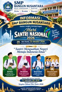 SMP BANGUN NUSANTARA KOTA TANGERANG UCAPKAN SELAMAT HARI SANTRI NASIONAL 2026 : SANTRI BERILMU, BERAKHLAK, DAN BERPRESTASI!